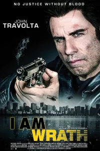 I Am Wrath izle