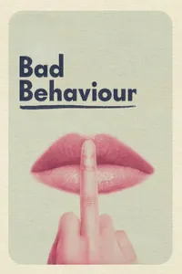 Bad Behaviour izle